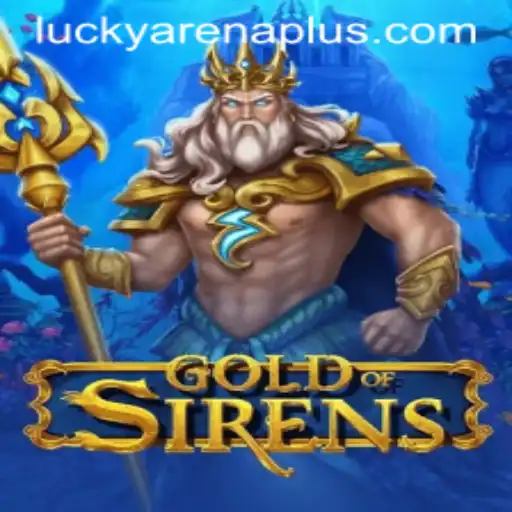 GoldofSirens: Enter the Spectacular World of ArenaPlus