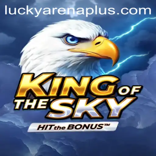 KingOfTheSky: Mastering the ArenaPlus in this Thrilling Adventure