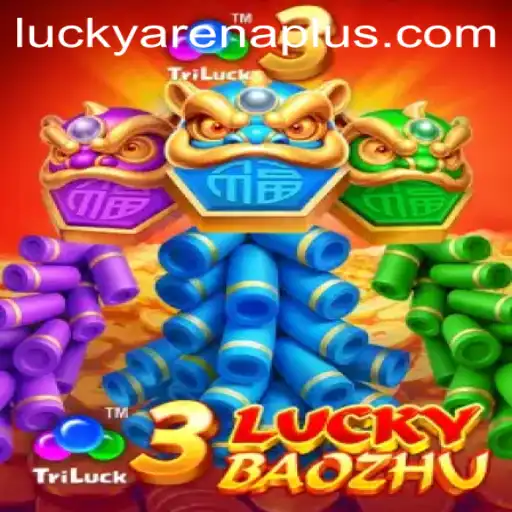 Unraveling the Excitement of 3LuckyBaozhu and ArenaPlus