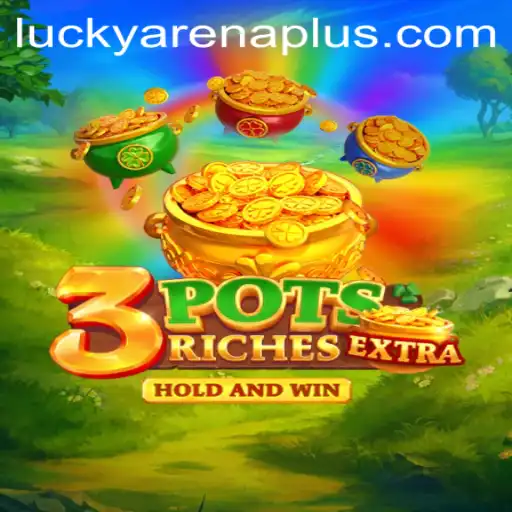 An In-Depth Exploration of 3potsExtra: The Thrilling New Game Dominating ArenaPlus