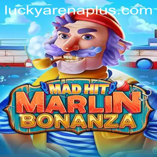 MadHitMarlinBonanza ArenaPlus: Dive into the Exciting World of Thrill and Strategy
